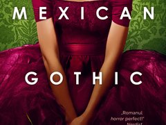 Mexican Gothic de Silvia Moreno-Garcia